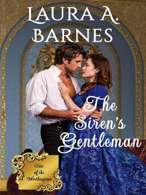 Title details for The Siren's Gentleman by Laura A. Barnes - Available
